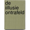 De iIllusie ontrafeld door Robert Wagter