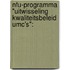 NFU-programma "Uitwisseling kwaliteitsbeleid UMC's":