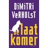 De laatkomer