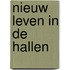 Nieuw leven in de Hallen