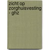 Zicht op zorghuisvesting - GHZ door Pieter Graaff