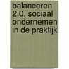 Balanceren 2.0. sociaal ondernemen in de praktijk door Tom Van Wassenhove