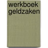 Werkboek geldzaken door Marieke Potse