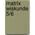 Matrix Wiskunde 5/6