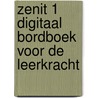 Zenit 1 Digitaal bordboek voor de leerkracht door Onbekend