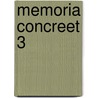 Memoria Concreet 3 door Onbekend