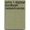 Echo 1 Digitaal Bordboek netwerkversie by Unknown