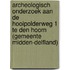 Archeologisch onderzoek aan de Hooipolderweg 1 te Den Hoorn (gemeente Midden-Delfland)