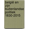 België en zijn buitenlandse politiek 1830-2015 door Rik Coolsaet