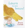 Laura is een leeuw! by Emma Carlisle