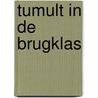 Tumult in de brugklas door Sandra Huigen