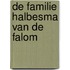 De familie Halbesma van De Falom