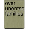 Over Unentse families by Kees van Kempen