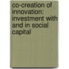 Co-creation of innovation: investment with and in social capital by Corry Ehlen
