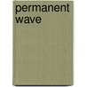 Permanent wave door Henk Klee