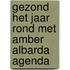 Gezond het jaar rond met Amber Albarda Agenda