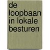 De loopbaan in lokale besturen by Aanje Kints