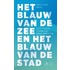 Het blauw van de zee en het blauw van de stad