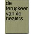 De terugkeer van de healers