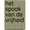 Het spook van de vrijheid door Bô Yin Râ