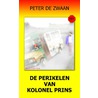 De perikelen van kolonel Prins by Peter de Zwaan