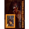 Verhalen van vrijheid by Marijke Huisman