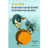 In de ban van de krekel, in de ban van de mier by Geert Mak