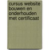 Cursus website bouwen en onderhouden met certificaat door Internet Marketing Nederland