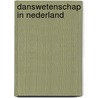 Danswetenschap in Nederland door Onbekend