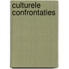 Culturele confrontaties door Vefie Poels