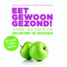 Eet gewoon gezond! by Martijn van Raamsdonk
