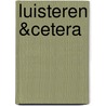 Luisteren &cetera door Pieter Steinz
