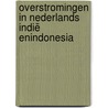 Overstromingen in Nederlands Indië enIndonesia by Unknown