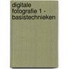 Digitale fotografie 1 - basistechnieken door Joan Staels