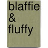 Blaffie & Fluffy door Anuska lodts