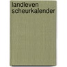 Landleven scheurkalender by Unknown
