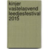 Kinjer Vastelaovend Leedjesfestival 2015 door Onbekend