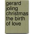 Gerard Joling Christmas The Birth of Love
