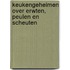Keukengeheimen over erwten, peulen en scheuten
