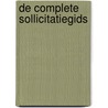 De complete sollicitatiegids by Bhp Groep