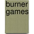 Burner games