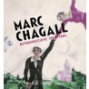 Marc Chagall door Jean-Claude Marcade