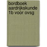 bordboek aardrijkskunde 1B voor OVSG by Luc Heylen