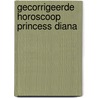 Gecorrigeerde horoscoop Princess Diana by Andries H. Cats