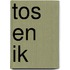 TOS en IK