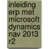 Inleiding ERP met Microsoft Dynamics NAV 2013 R2