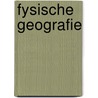 Fysische geografie door Ruud Offermans