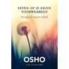 Leven op je eigen voorwaarden door Osho
