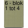 6 - blok 1 tot 4 by Sofie De Clercq