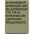 Archeologisch onderzoek aan de Achterbroek 113-115 te Berkenwoude (gemeente Bergambacht).